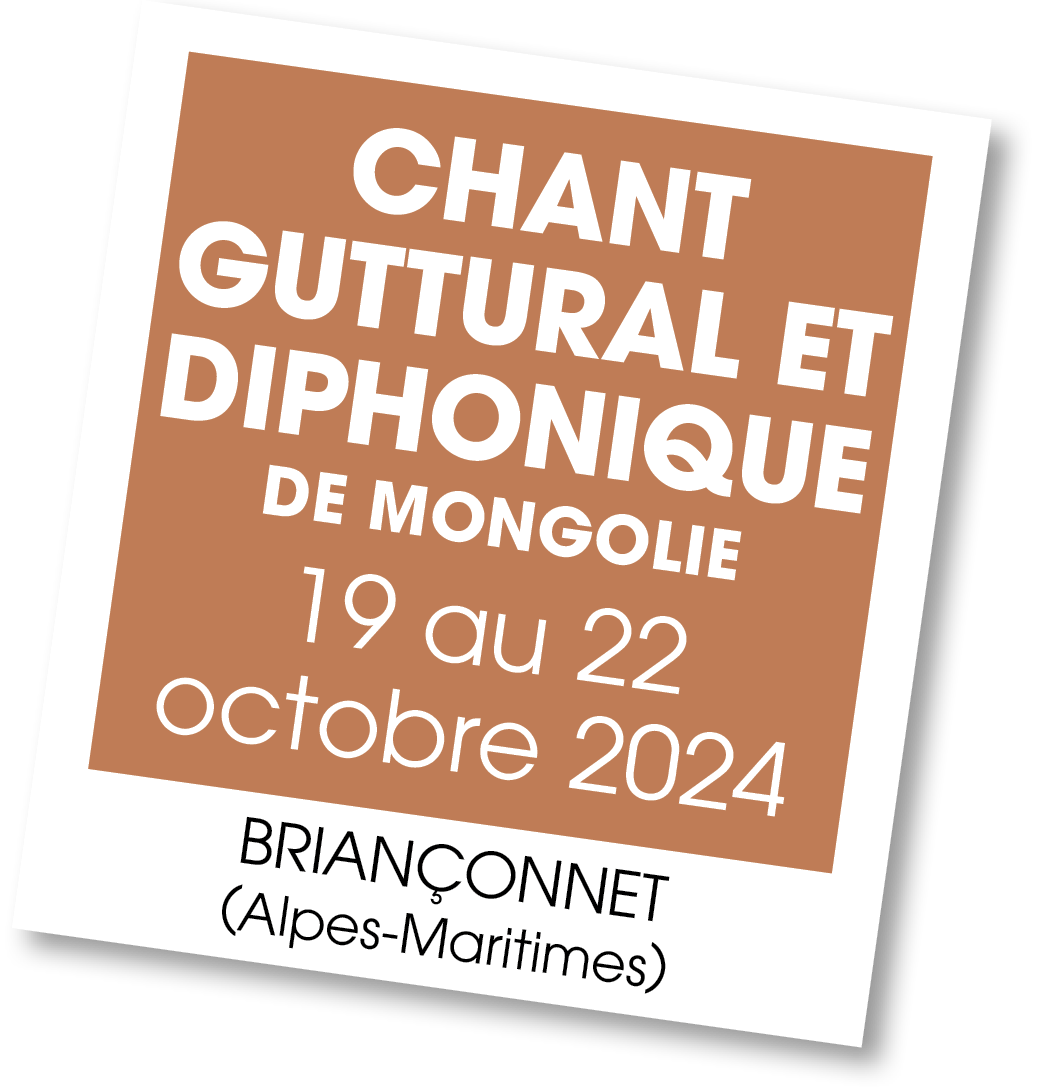 Lire la suite à propos de l’article 20241019 – Chant Guttural et Diphonique de Mongolie – octobre 2024