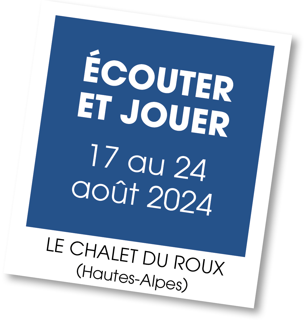 Lire la suite à propos de l’article 20240817 – Ecouter et Jouer – août 2024