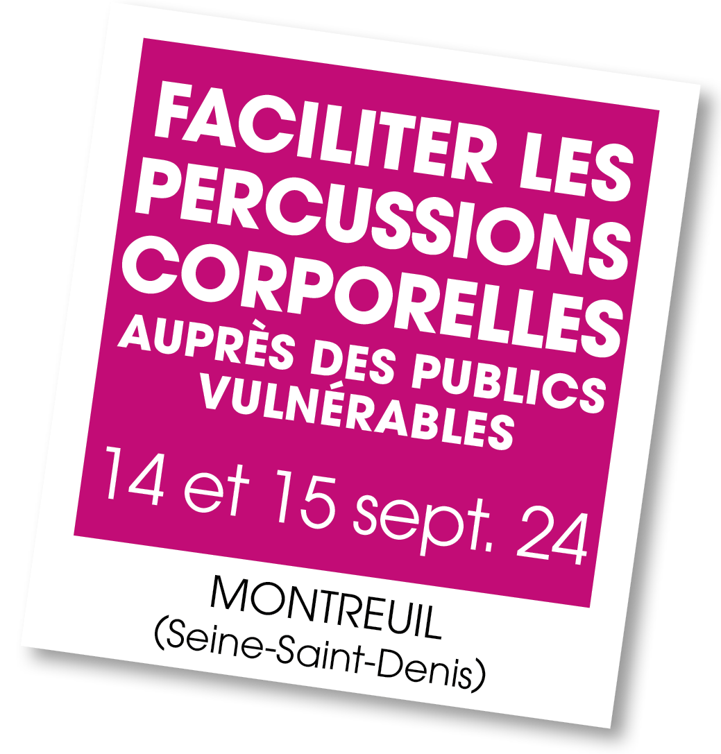 Lire la suite à propos de l’article 20240914 – Faciliter les percussions corporelles auprès des publics vulnérables – septembre 2024