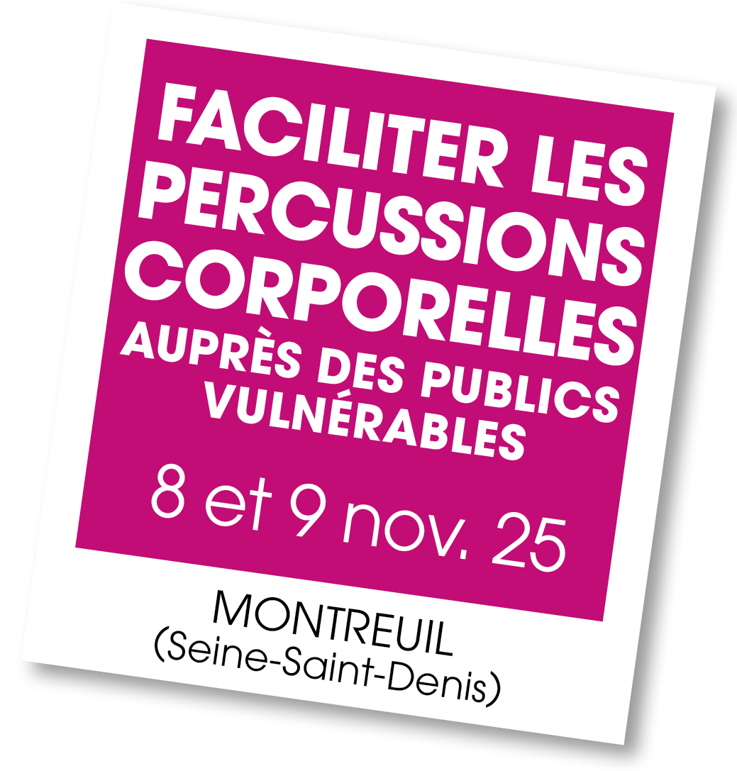 Lire la suite à propos de l’article 20251108 – Faciliter les percussions corporelles auprès des publics vulnérables – novembre 2025