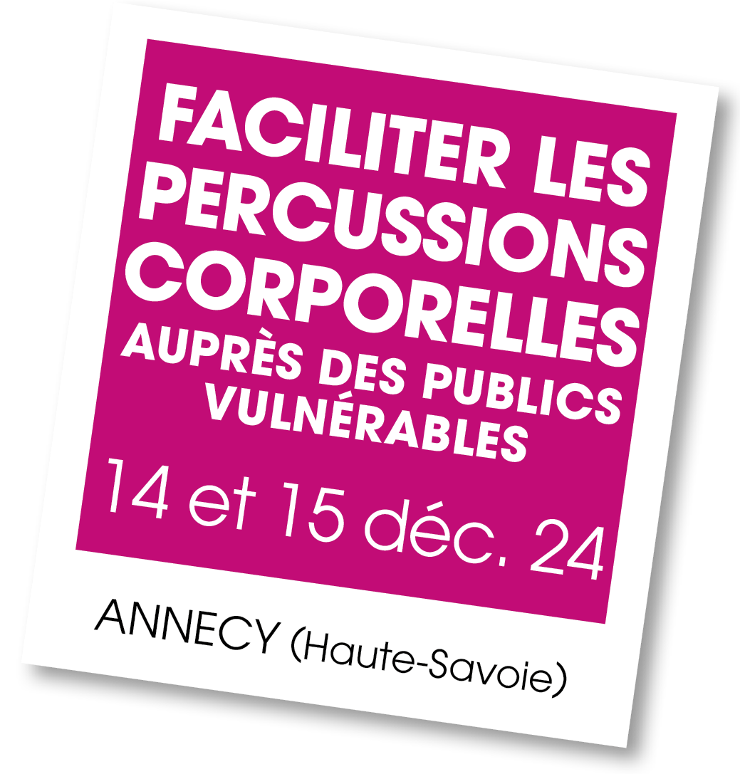 Lire la suite à propos de l’article 20241214 – Faciliter les percussions corporelles auprès des publics vulnérables – décembre 2024