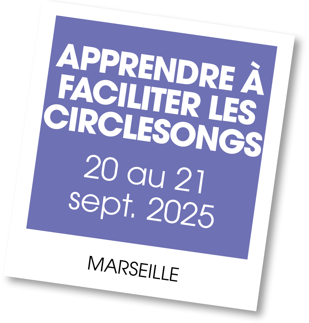 Lire la suite à propos de l’article 20250920 – Apprendre à faciliter les Circle songs – sept 2025