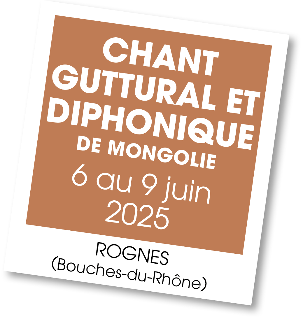 Lire la suite à propos de l’article 20250606 – Chant Guttural et Diphonique de Mongolie – juin 2025