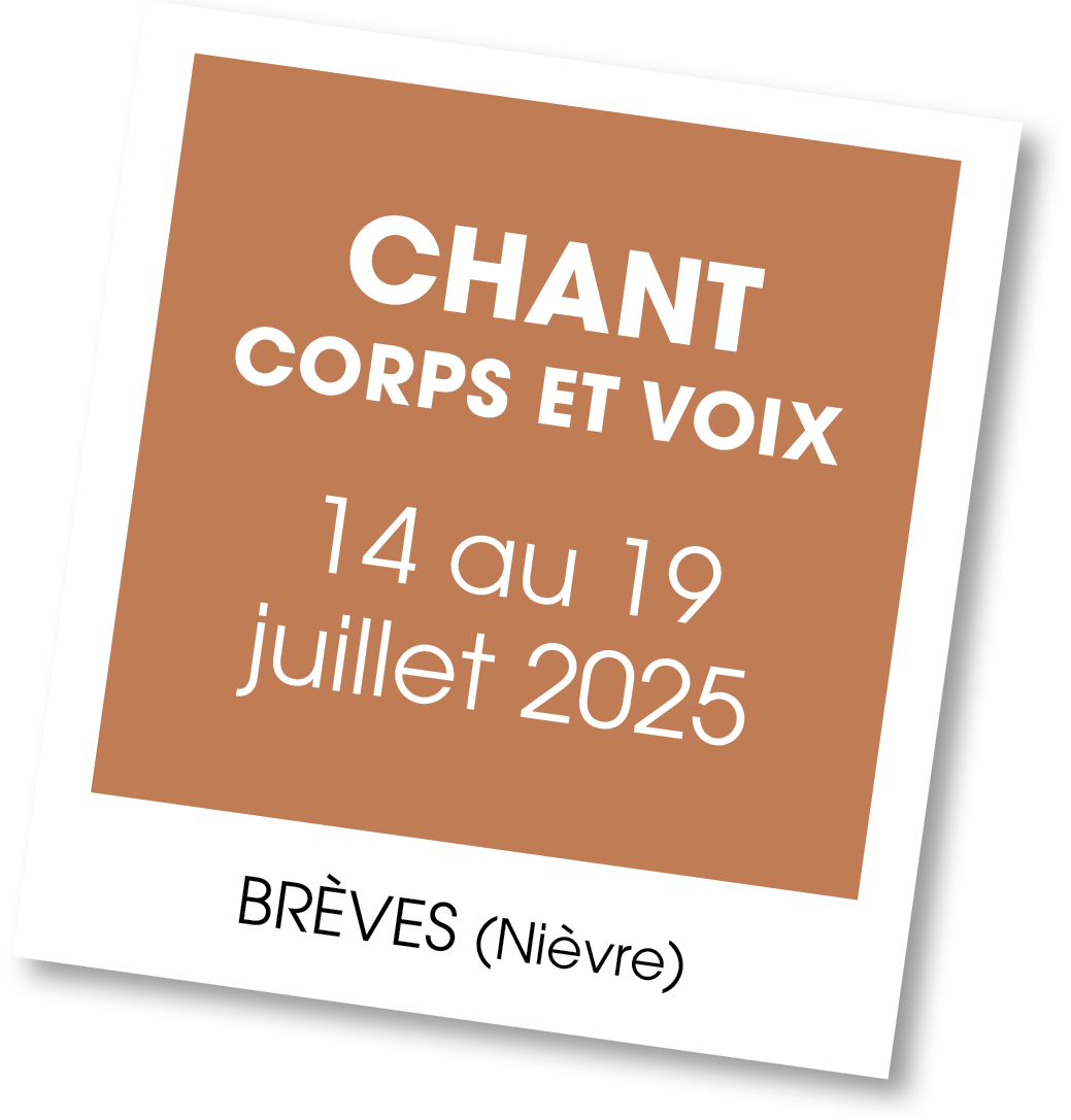 Lire la suite à propos de l’article 20250714 – Stage de chant corps et voix – juillet 2025