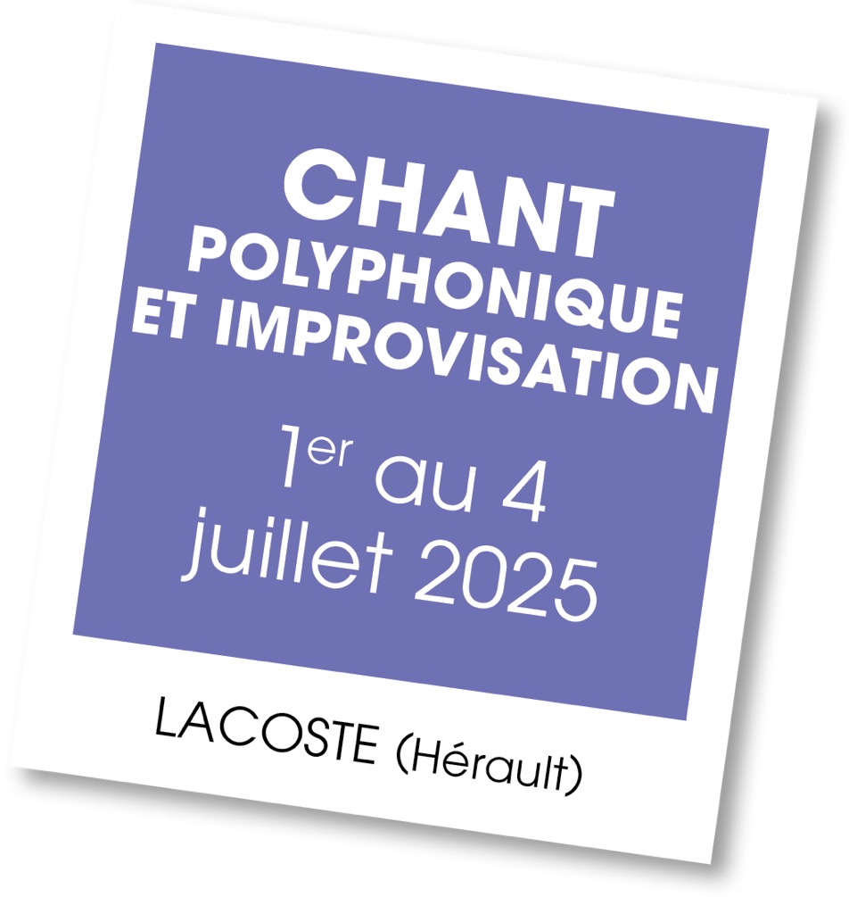 Lire la suite à propos de l’article 20250701 – Stage de chant polyphonique et d’improvisation – juillet 2025