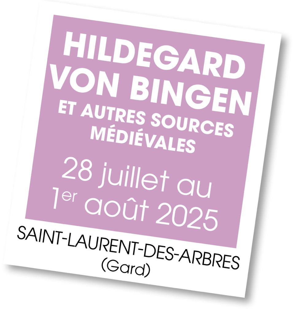 Lire la suite à propos de l’article 20250728 – Hildegard von Bingen et autres sources médiévales – juillet 2025