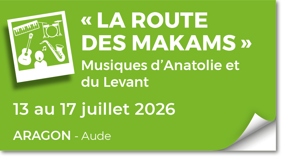 Lire la suite à propos de l’article 20260713 – Stage « La route des makams » – Musiques d’Anatolie et du Levant – juillet 2026