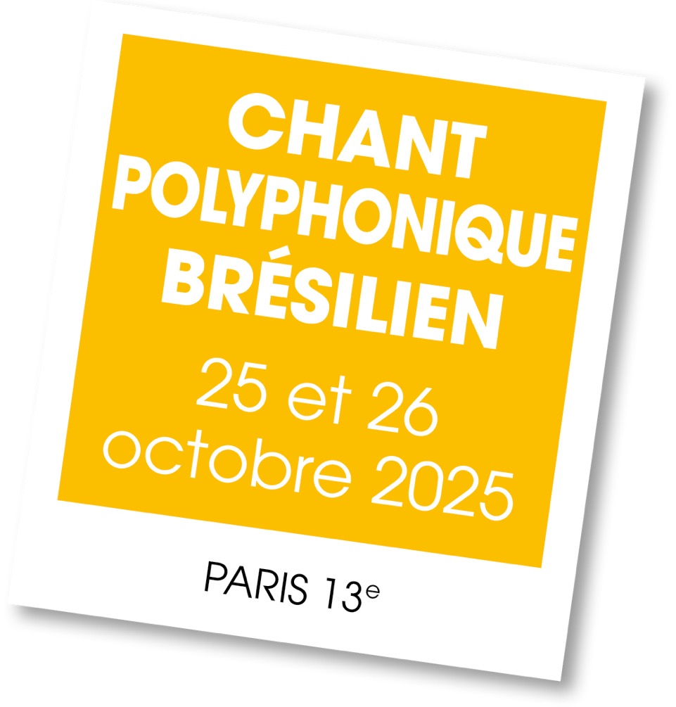 Lire la suite à propos de l’article 20251025 – Stages Chant polyphonique brésilien – oct 2025