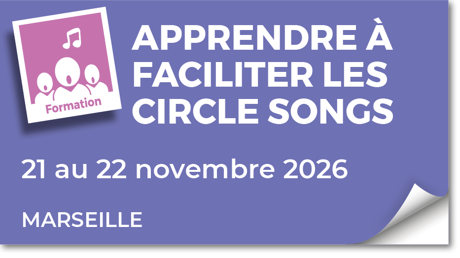 Lire la suite à propos de l’article 20261121 – Apprendre à faciliter les Circle songs – nov 2026