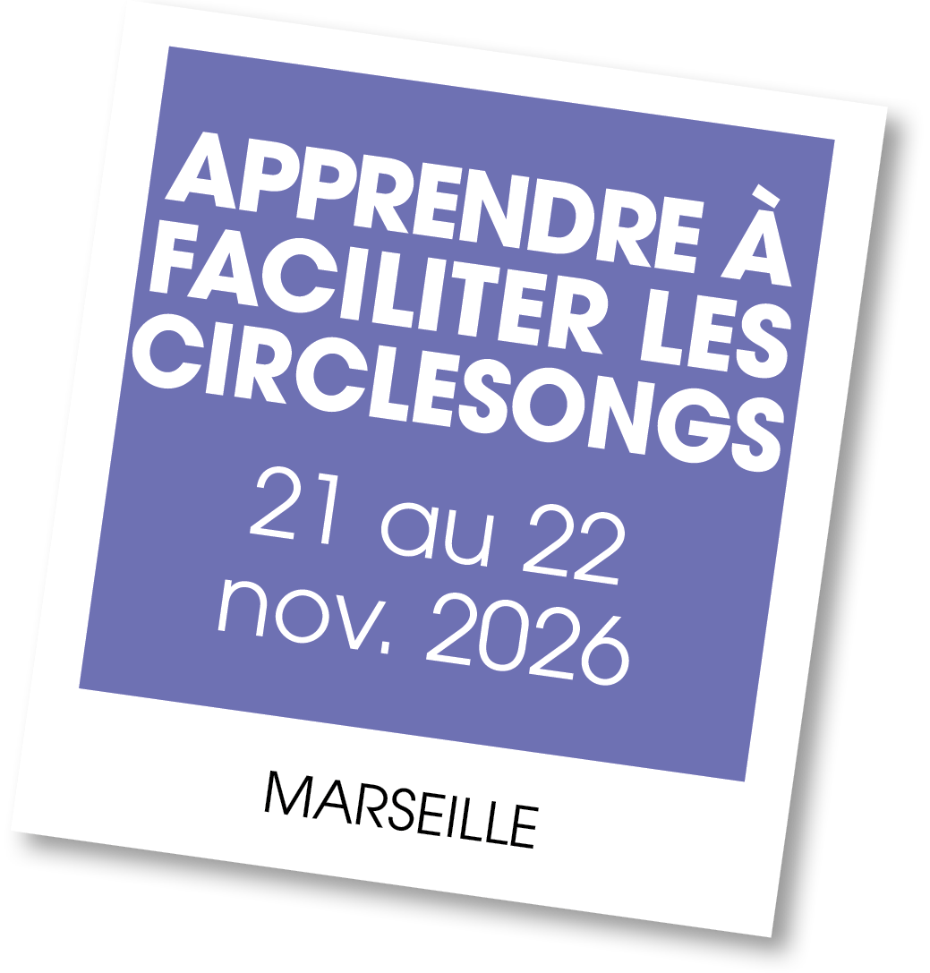 Lire la suite à propos de l’article 20261121 – Apprendre à faciliter les Circle songs – nov 2026