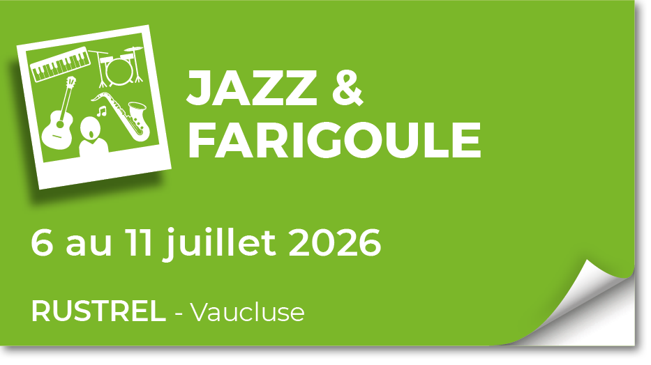 Lire la suite à propos de l’article 20260706 – Stage Jazz et Farigoule – juillet 2026