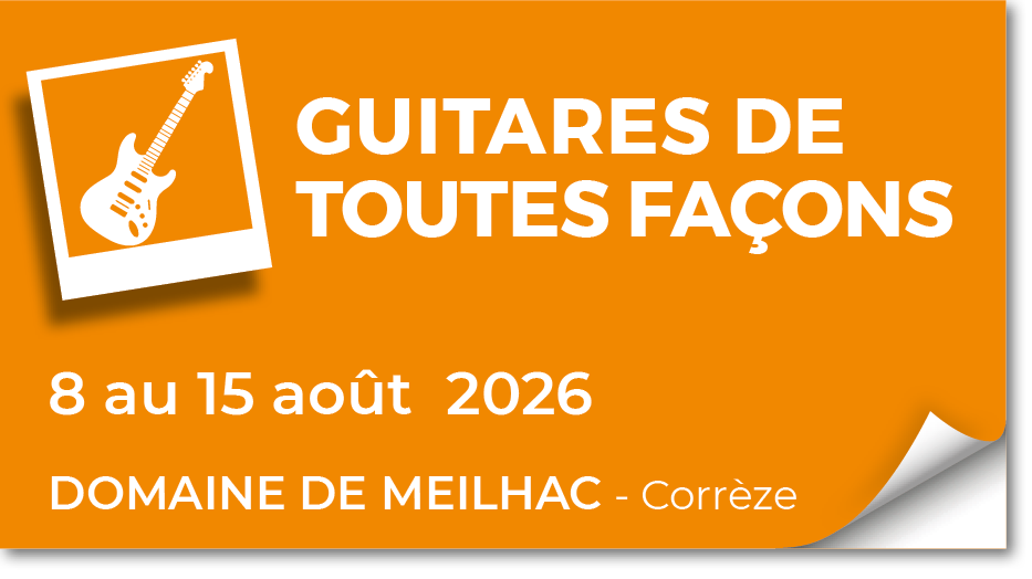 Lire la suite à propos de l’article 20260808 – Stage Guitares de toutes façons – aout 2026