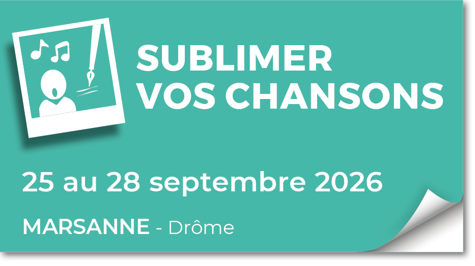 Lire la suite à propos de l’article 20260925 – Stage Sublimer vos chansons – sept 2026