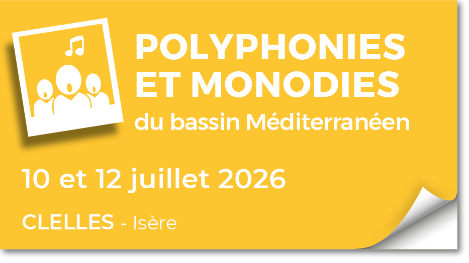 Lire la suite à propos de l’article 20260710 – Polyphonies et monodies du bassin Méditerranéen, oralité et métissage – juillet 2026