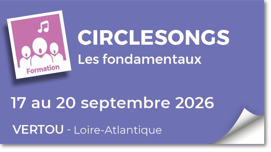 Lire la suite à propos de l’article 20260917 – Circlesongs – les fondamentaux – septembre 2026