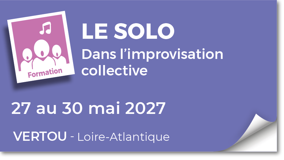 Lire la suite à propos de l’article 20270527 – Le solo dans l&rsquo;improvisation collective – mai 2027