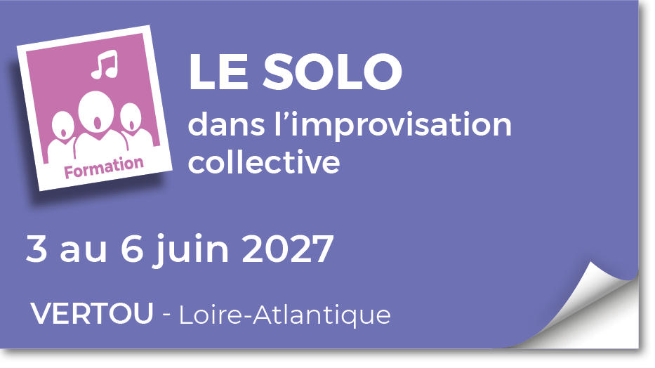 Lire la suite à propos de l’article 20270603 – Le solo dans l&rsquo;improvisation collective – juin 2027
