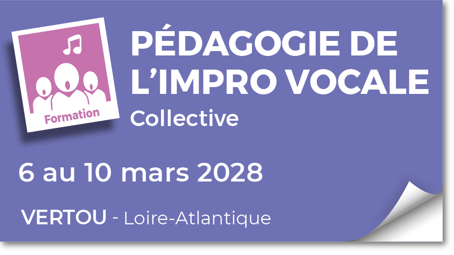 Lire la suite à propos de l’article 20280306 – Pédagogie de l&rsquo;impro vocale collective – mars 2028