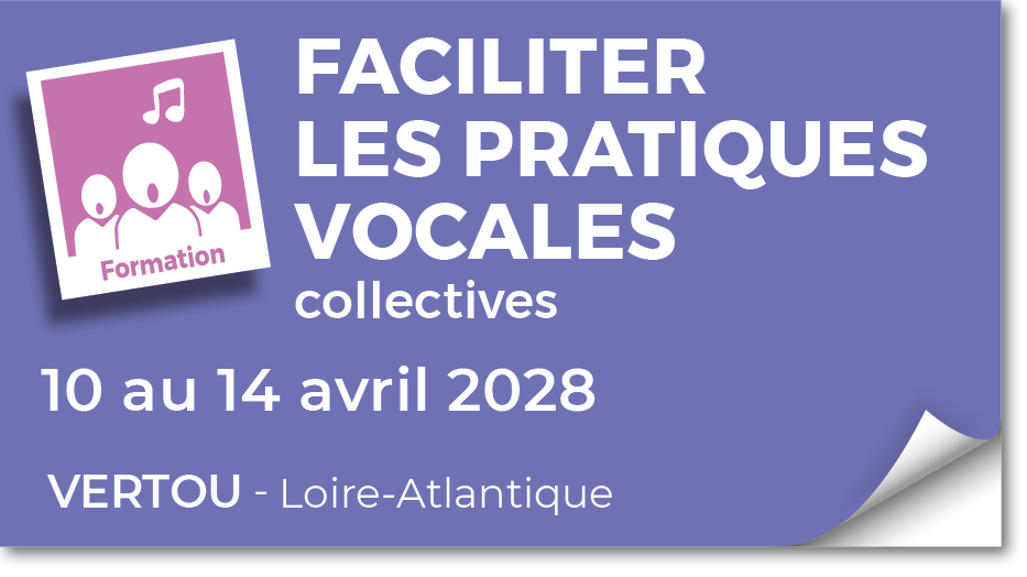 Lire la suite à propos de l’article 20280410 – Faciliter les pratiques vocales collectives – avril 2028