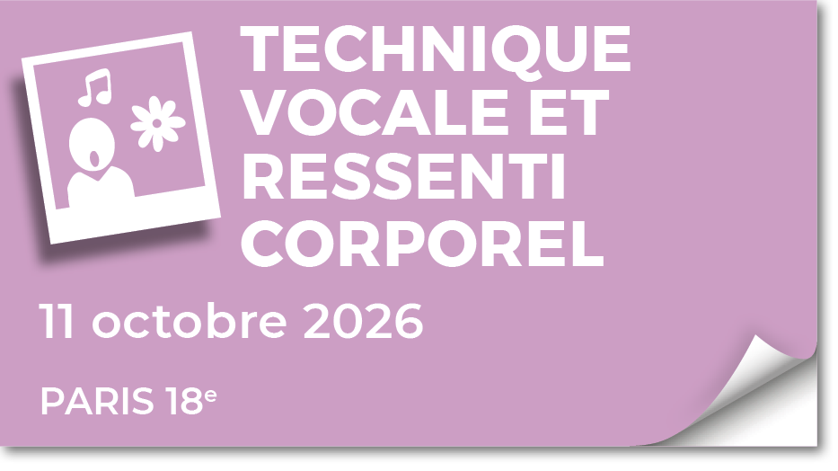 Lire la suite à propos de l’article 20261011 – Technique vocale et ressenti corporel – octobre 2026