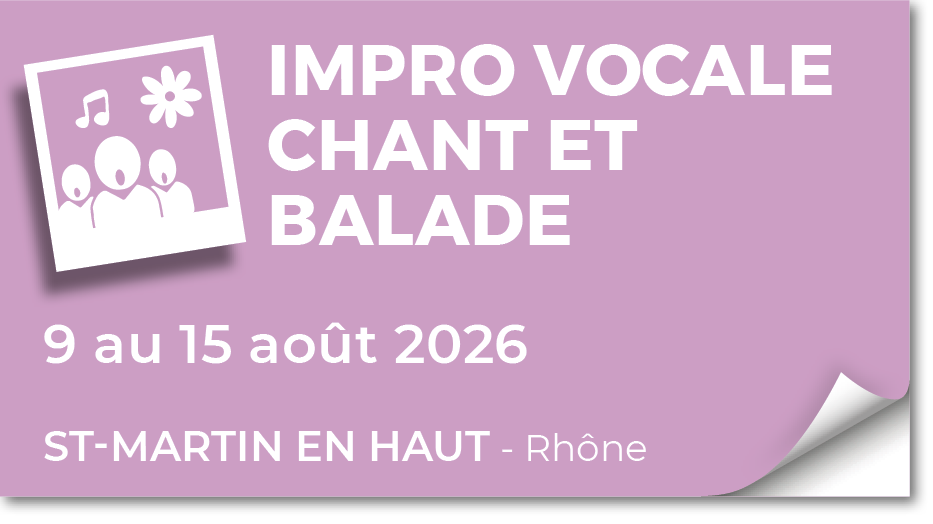 Lire la suite à propos de l’article 20260809 – Impro vocale, chant et balade – août 2026