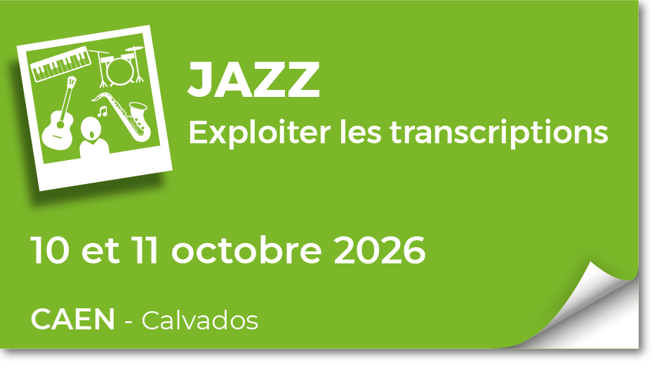 Lire la suite à propos de l’article 20261010 – Stage de Jazz – Exploiter les Transcriptions – octobre 2026