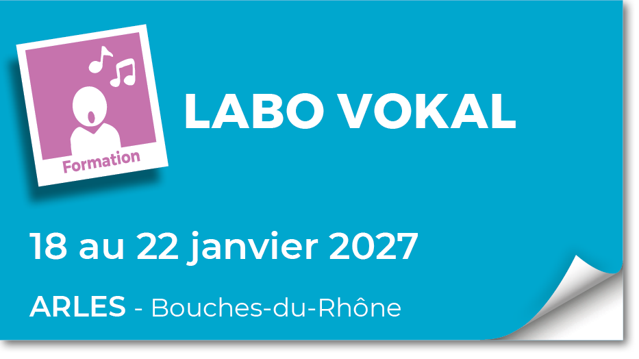 Lire la suite à propos de l’article 20270118 – Stage Labo Vokal – janvier 2027