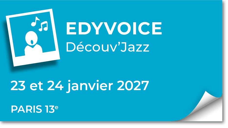 Lire la suite à propos de l’article 20270123 – EdyVoice DÉCOUV&rsquo;JAZZ – janvier 2027